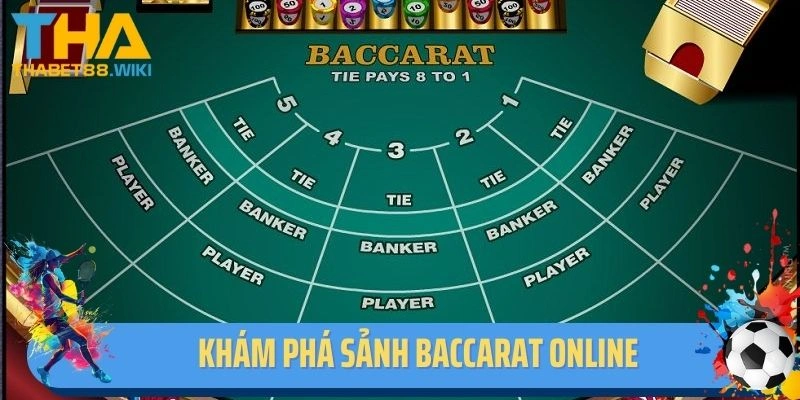 Cách Chơi Baccarat - Khám phá sảnh Baccarat online