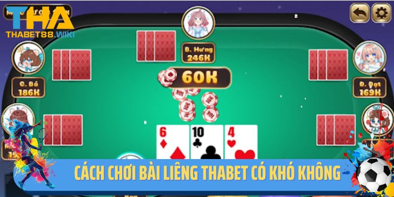Cách chơi bài Liêng có khó không