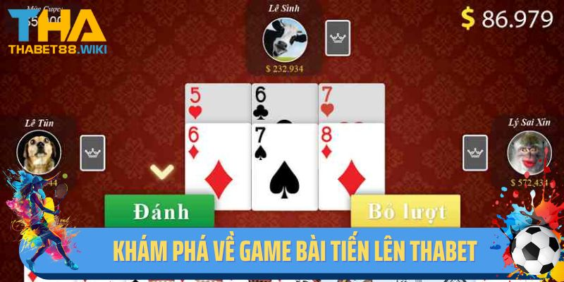 Khám phá về game bài Tiến lên Thabet