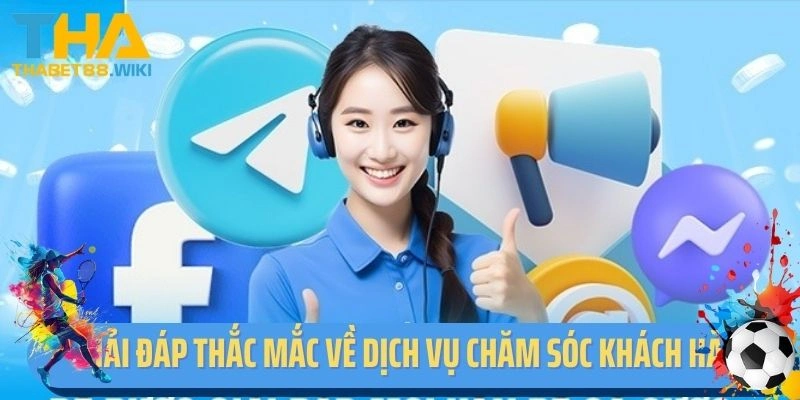 Giải đáp thắc mắc về dịch vụ chăm sóc khách hàng